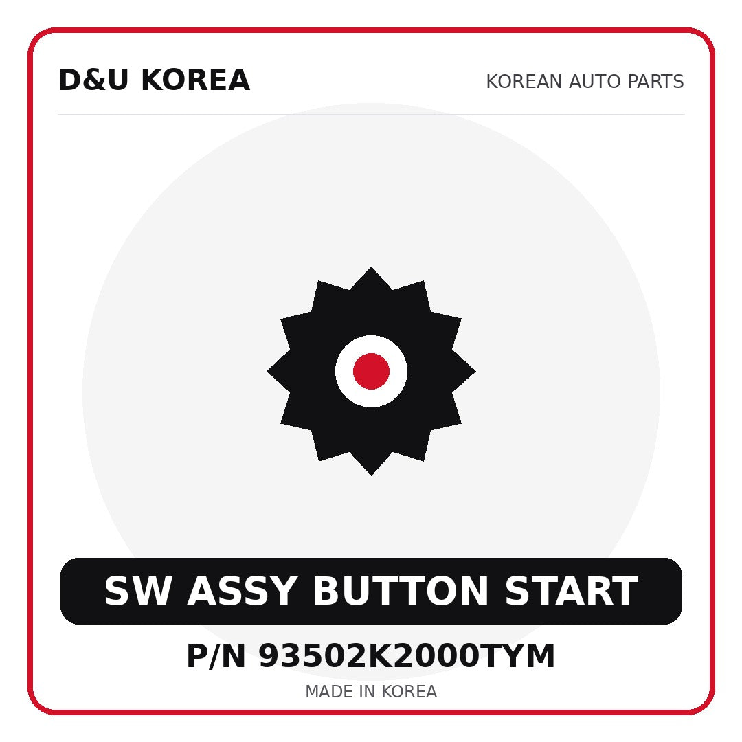 Genuine Mobis SW ASSY BUTTON START 93502K2000TYM for Korean vehicles | D&U Korea