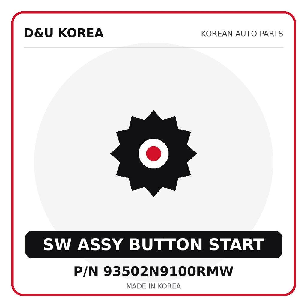 Genuine Mobis SW ASSY BUTTON START 93502N9100RMW for Korean vehicles | D&U Korea