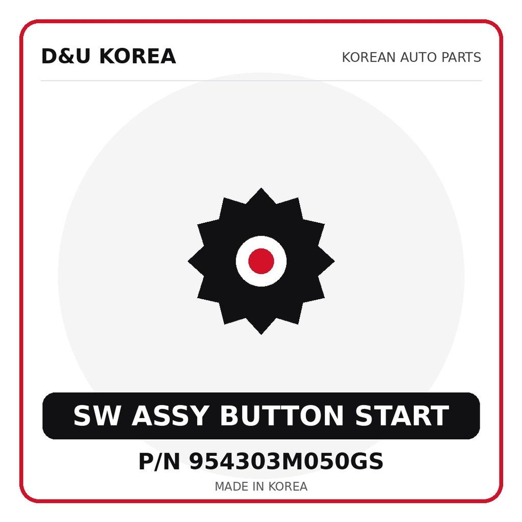Genuine Mobis SW ASSY BUTTON START 954303M050GS for Korean vehicles | D&U Korea