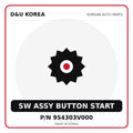 Genuine Mobis SW ASSY BUTTON START 954303V000 for Korean vehicles | D&U Korea