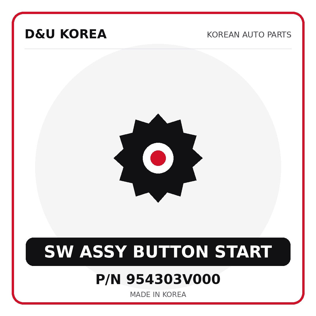 Genuine Mobis SW ASSY BUTTON START 954303V000 for Korean vehicles | D&U Korea