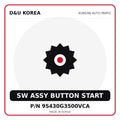 Genuine Mobis SW ASSY BUTTON START 95430G3500VCA for Korean vehicles | D&U Korea