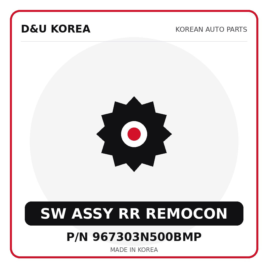 Genuine Mobis SW ASSY RR REMOCON 967303N500BMP for Korean vehicles | D&U Korea
