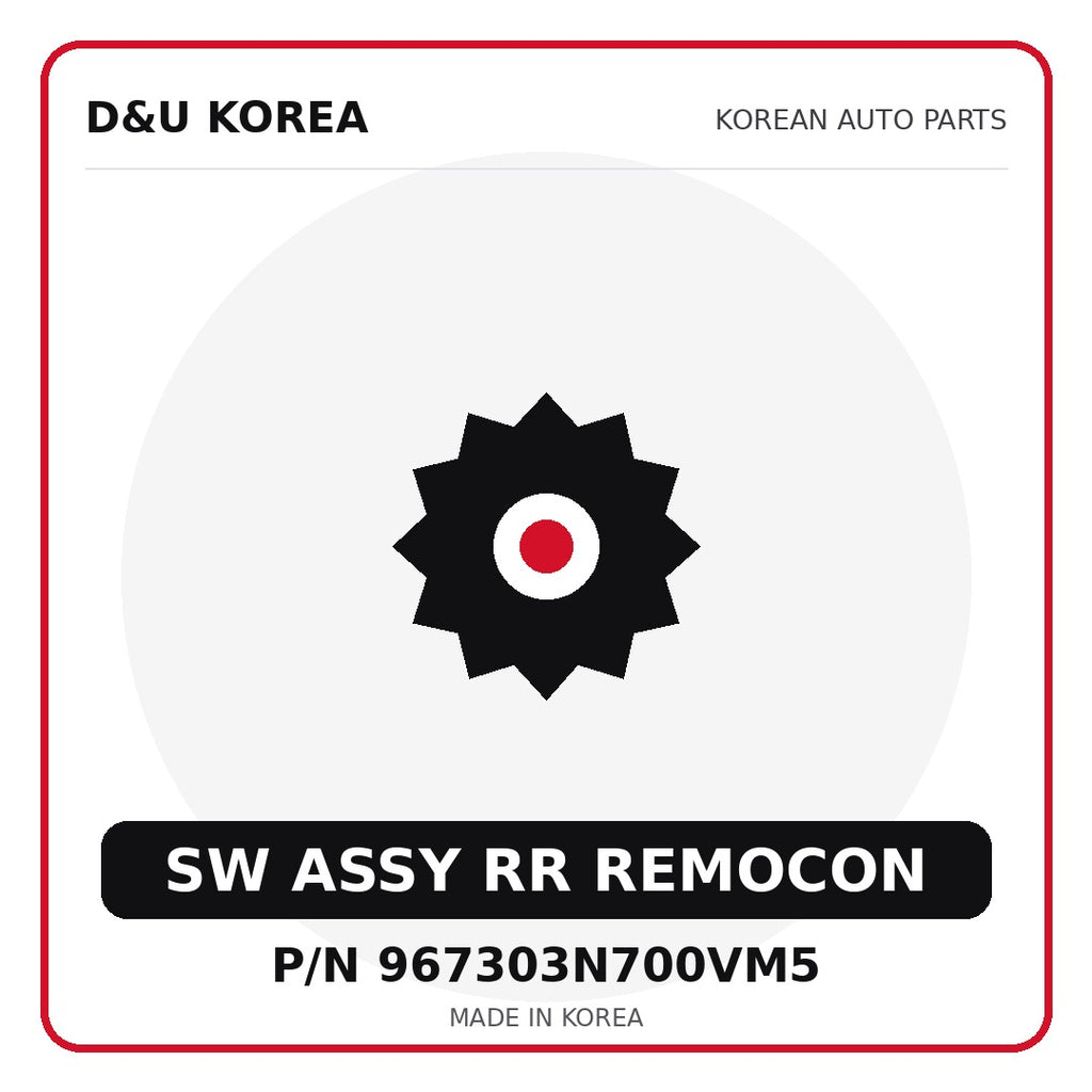 Genuine Mobis SW ASSY RR REMOCON 967303N700VM5 for Korean vehicles | D&U Korea
