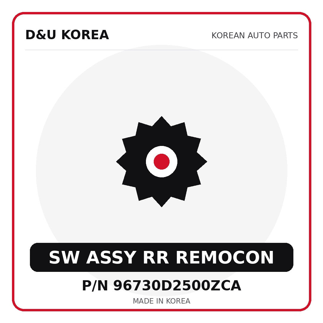 Genuine Mobis SW ASSY RR REMOCON 96730D2500ZCA for Korean vehicles | D&U Korea