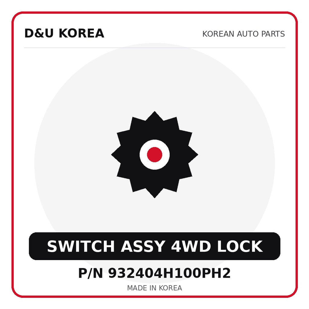 Genuine Mobis SWITCH ASSY 4WD LOCK 932404H100PH2 for Korean vehicles | D&U Korea