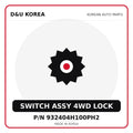 Genuine Mobis SWITCH ASSY 4WD LOCK 932404H100PH2 for Korean vehicles | D&U Korea