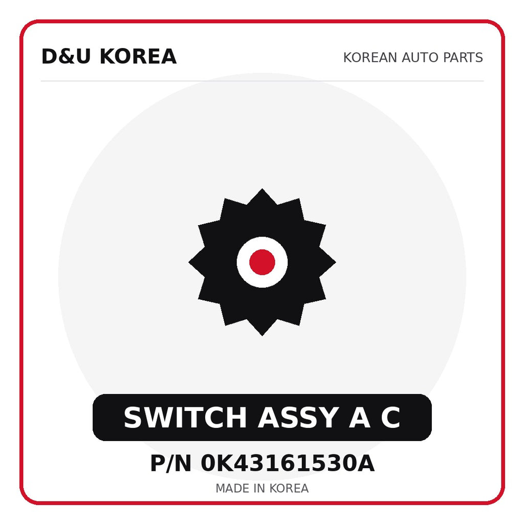 Genuine Mobis SWITCH ASSY A C 0K43161530A for Korean vehicles | D&U Korea