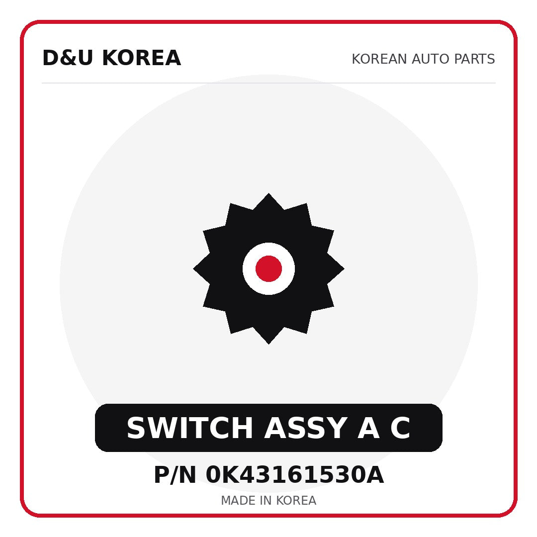 Genuine Mobis SWITCH ASSY A C 0K43161530A for Korean vehicles | D&U Korea