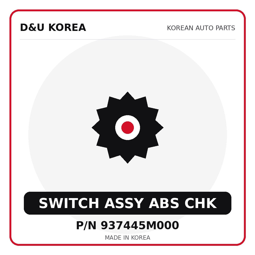 Genuine Mobis SWITCH ASSY ABS CHK 937445M000 for Korean vehicles | D&U Korea