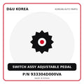 Genuine Mobis SWITCH ASSY ADJUSTABLE PEDAL 933304D000VA for Korean vehicles | D&U Korea