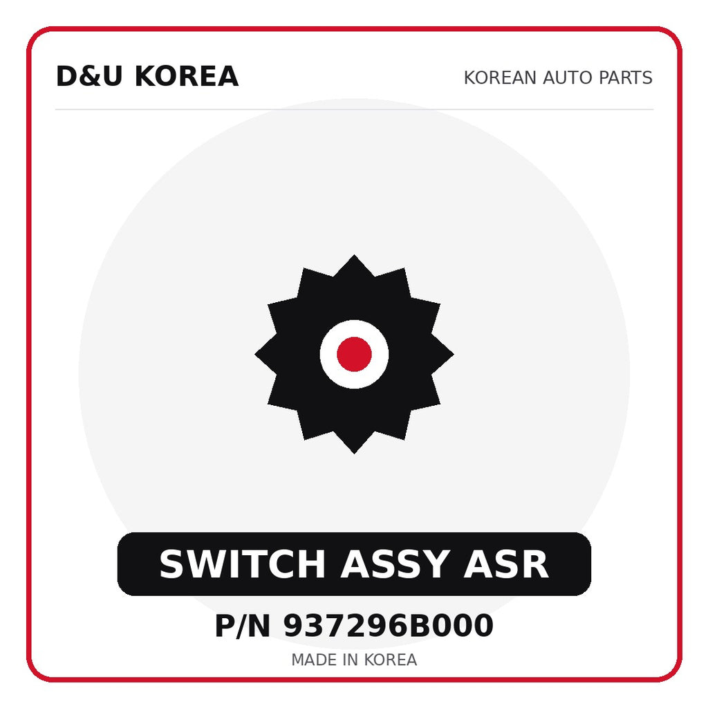 Genuine Mobis SWITCH ASSY ASR 937296B000 for Korean vehicles | D&U Korea
