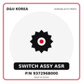 Genuine Mobis SWITCH ASSY ASR 937296B000 for Korean vehicles | D&U Korea