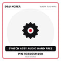 Genuine Mobis SWITCH ASSY AUDIO HAND FREE 935065M100 for Korean vehicles | D&U Korea