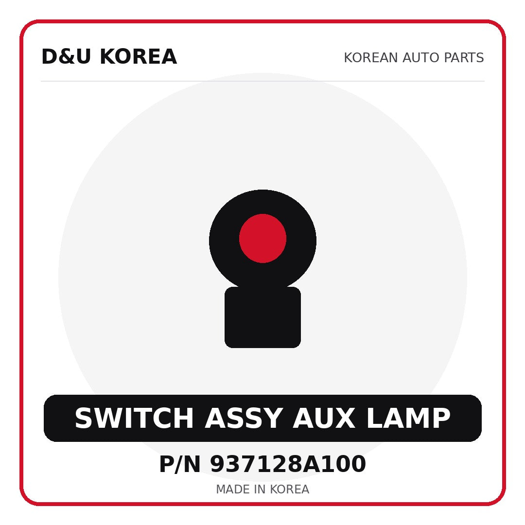Genuine Mobis SWITCH ASSY AUX LAMP 937128A100 for Korean vehicles | D&U Korea
