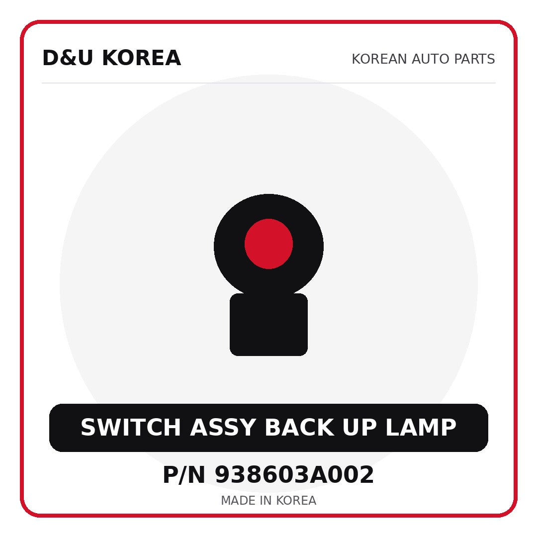 Genuine Mobis SWITCH ASSY BACK UP LAMP 938603A002 for Korean vehicles | D&U Korea