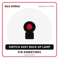 Genuine Mobis SWITCH ASSY BACK UP LAMP 9386073001 for Korean vehicles | D&U Korea