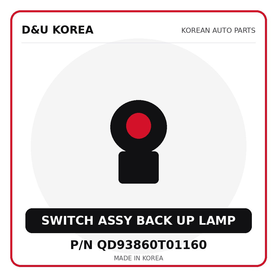 Genuine Mobis SWITCH ASSY BACK UP LAMP QD93860T01160 for Korean vehicles | D&U Korea