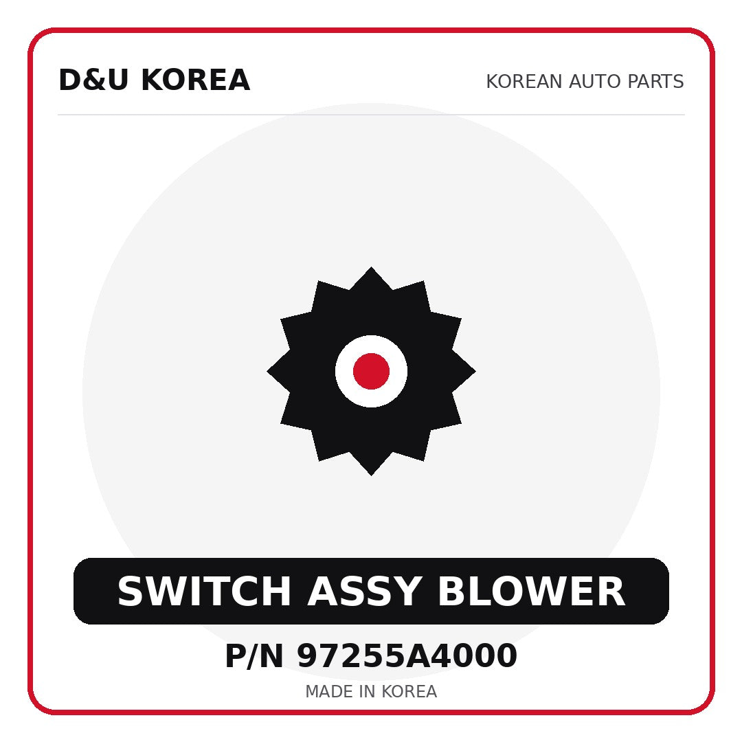Genuine Mobis SWITCH ASSY BLOWER 97255A4000 for Korean vehicles | D&U Korea