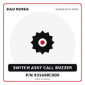 Genuine Mobis SWITCH ASSY CALL BUZZER 935408C000 for Korean vehicles | D&U Korea