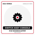 Genuine Mobis SWITCH ASSY CONSOLE 93320I3110TMT for Korean vehicles | D&U Korea