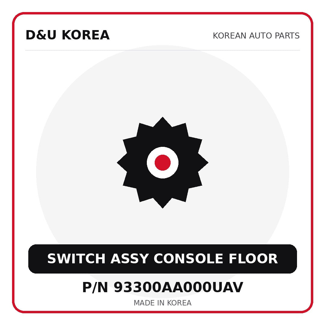 Genuine Mobis SWITCH ASSY CONSOLE FLOOR 93300AA000UAV for Korean vehicles | D&U Korea