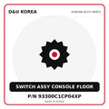 Genuine Mobis SWITCH ASSY CONSOLE FLOOR 93300C1CP04XP for Korean vehicles | D&U Korea