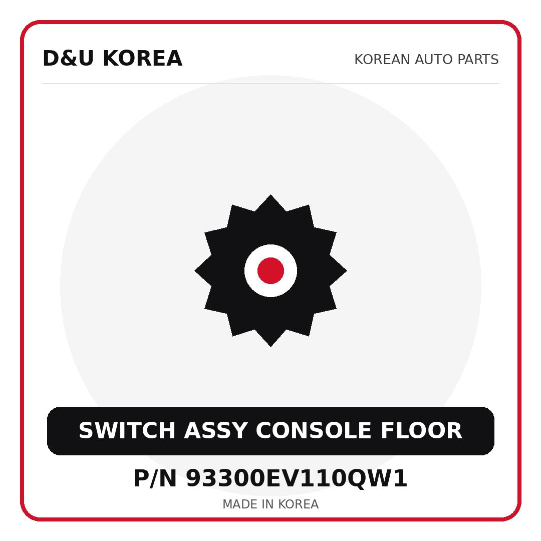 Genuine Mobis SWITCH ASSY CONSOLE FLOOR 93300EV110QW1 for Korean vehicles | D&U Korea