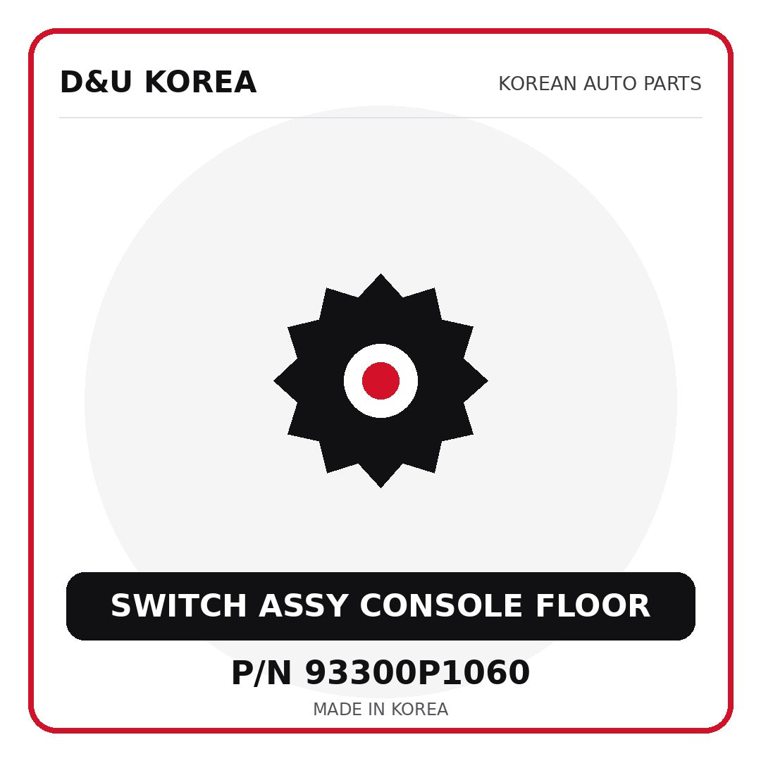 Genuine Mobis SWITCH ASSY CONSOLE FLOOR 93300P1060 for Korean vehicles | D&U Korea