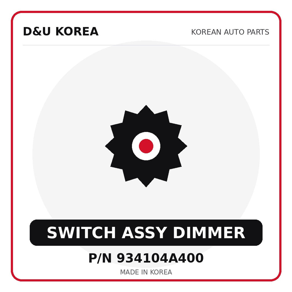 Genuine Mobis SWITCH ASSY DIMMER 934104A400 for Korean vehicles | D&U Korea