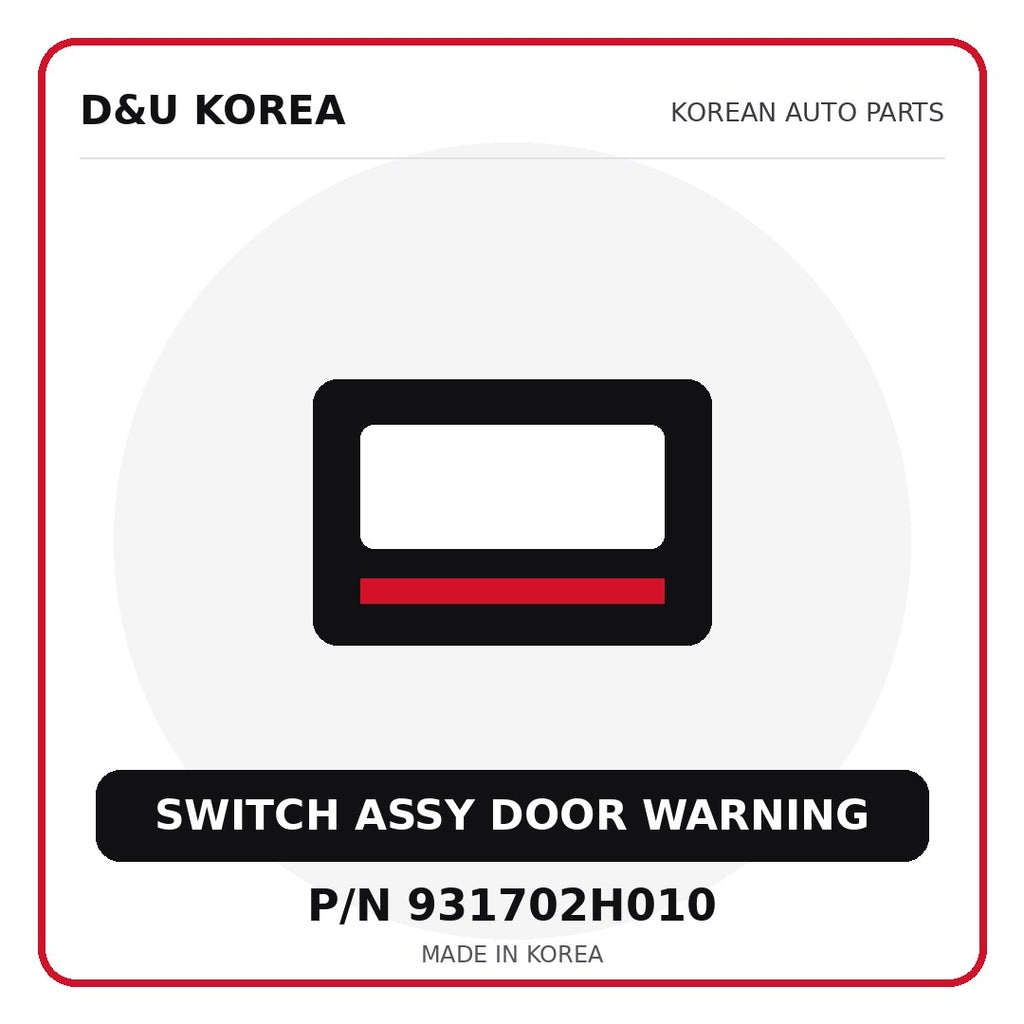 Genuine Mobis SWITCH ASSY DOOR WARNING 931702H010 for Korean vehicles | D&U Korea