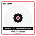Genuine Mobis SWITCH ASSY DPF REGENERATION 937557S500 for Korean vehicles | D&U Korea
