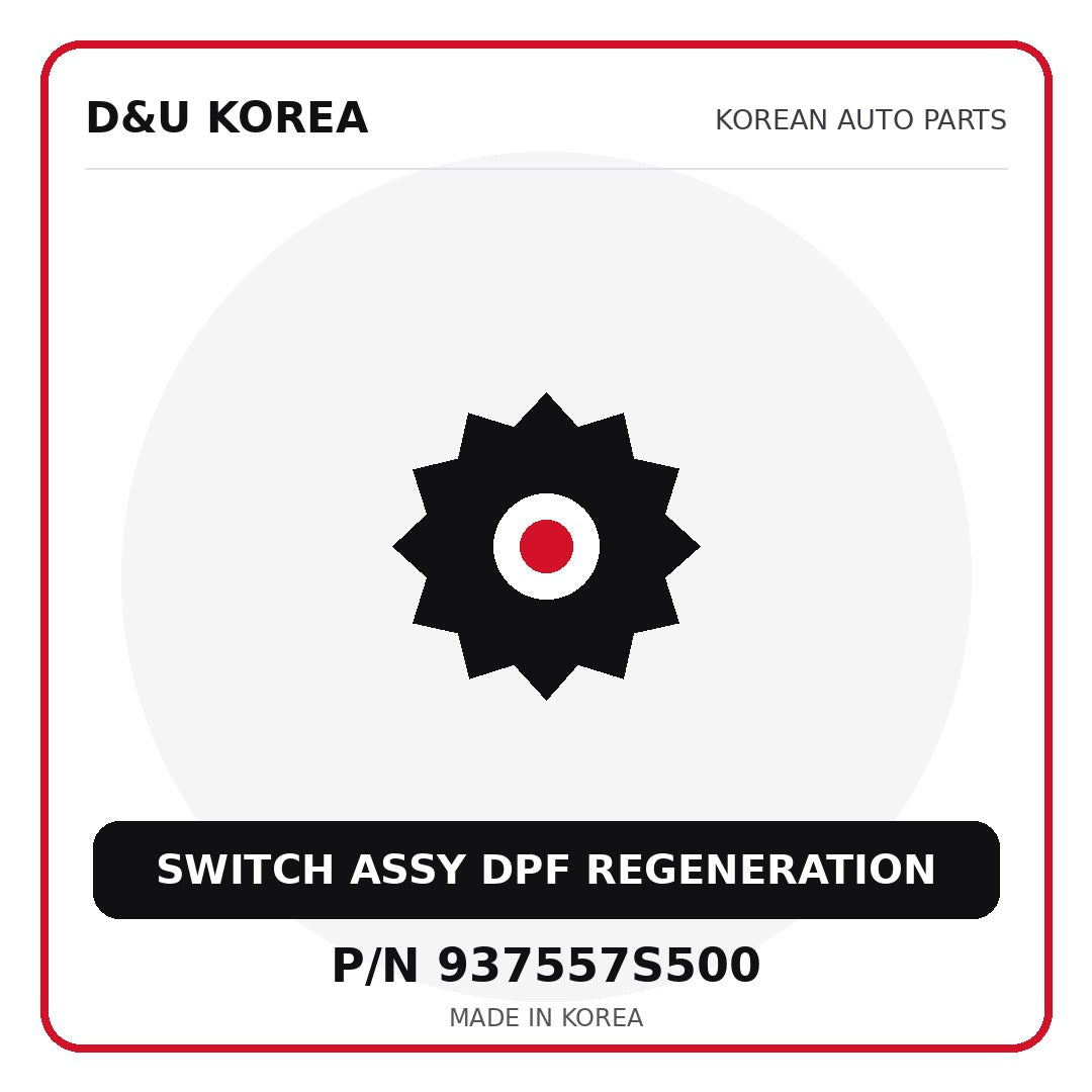 Genuine Mobis SWITCH ASSY DPF REGENERATION 937557S500 for Korean vehicles | D&U Korea