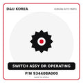Genuine Mobis SWITCH ASSY DR OPERATING 934408A000 for Korean vehicles | D&U Korea