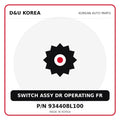 Genuine Mobis SWITCH ASSY DR OPERATING FR 934408L100 for Korean vehicles | D&U Korea