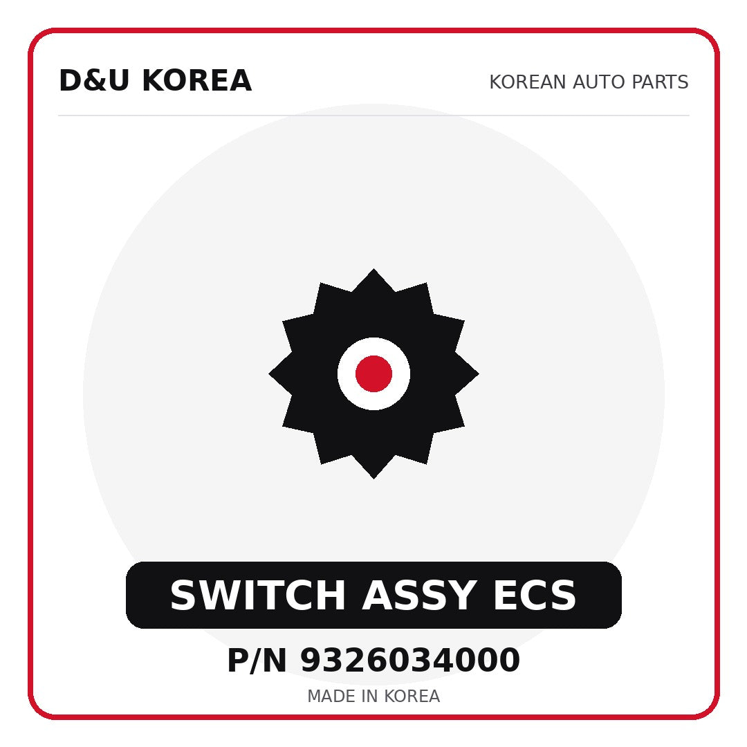 Genuine Mobis SWITCH ASSY ECS 9326034000 for Korean vehicles | D&U Korea