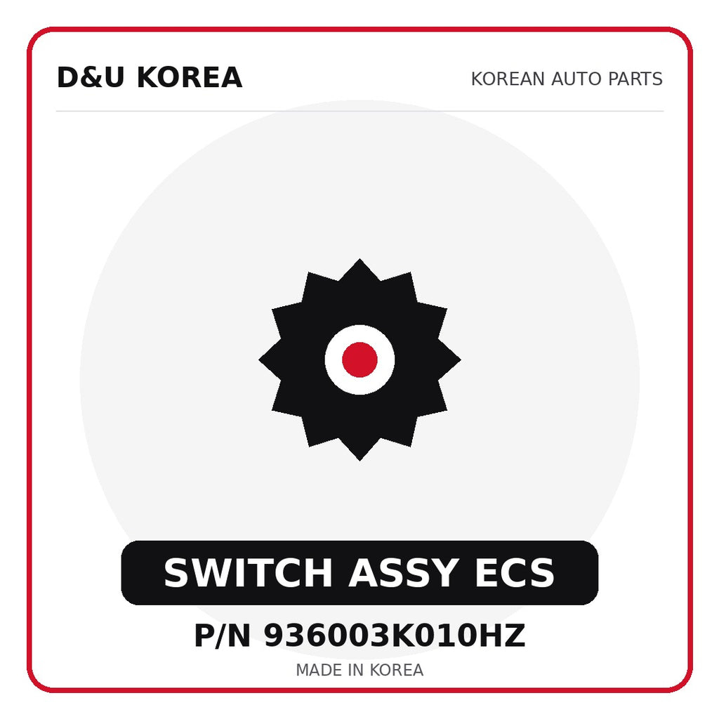 Genuine Mobis SWITCH ASSY ECS 936003K010HZ for Korean vehicles | D&U Korea