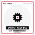Genuine Mobis SWITCH ASSY ECS 936003K010HZ for Korean vehicles | D&U Korea