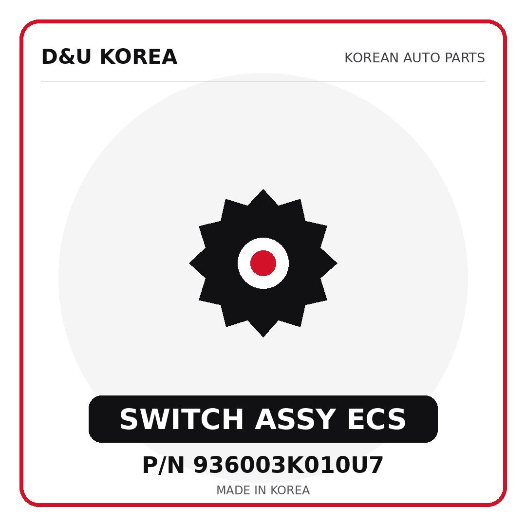 Genuine Mobis SWITCH ASSY ECS 936003K010U7 for Korean vehicles | D&U Korea