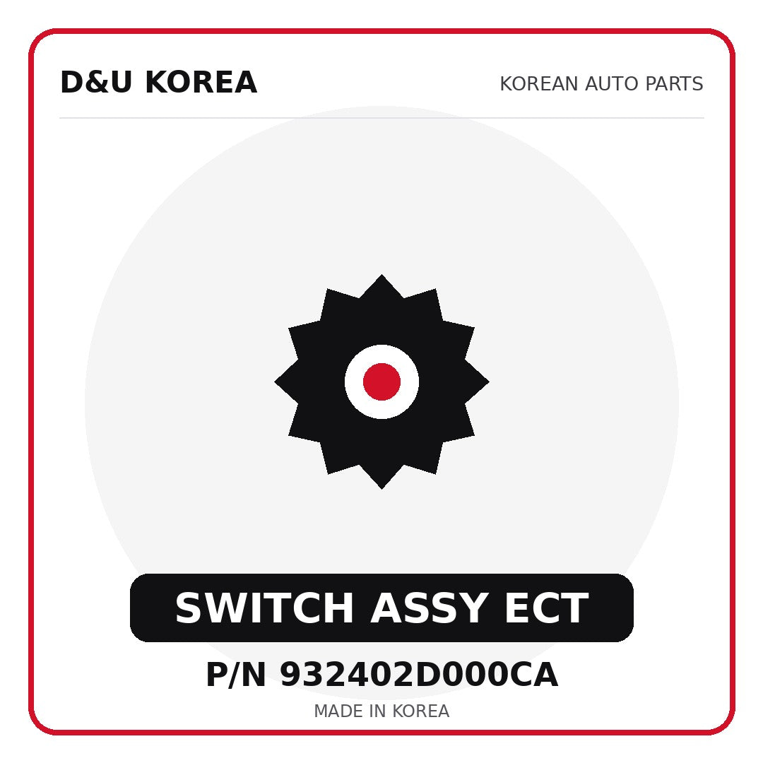 Genuine Mobis SWITCH ASSY ECT 932402D000CA for Korean vehicles | D&U Korea