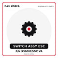 Genuine Mobis SWITCH ASSY ESC 936002G001VA for Korean vehicles | D&U Korea