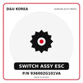 Genuine Mobis SWITCH ASSY ESC 936002G101VA for Korean vehicles | D&U Korea