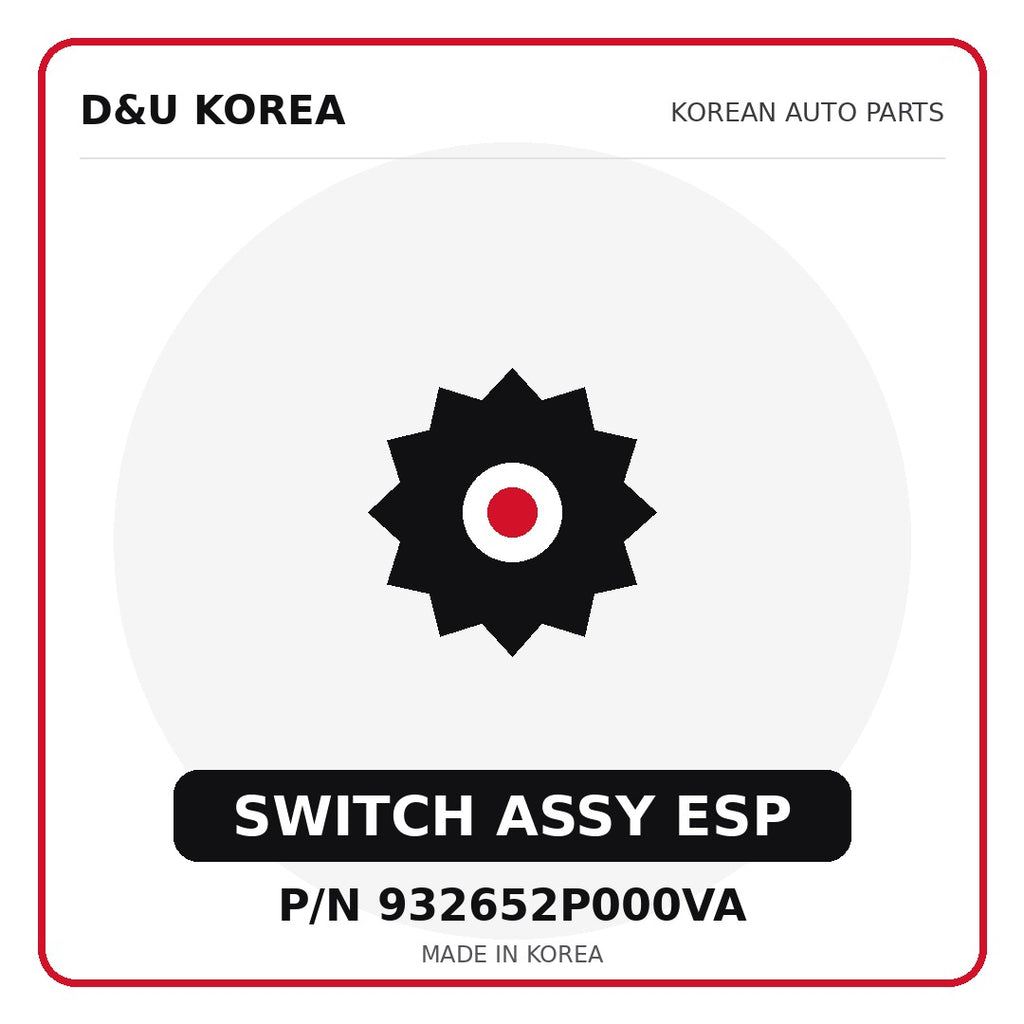 Genuine Mobis SWITCH ASSY ESP 932652P000VA for Korean vehicles | D&U Korea