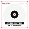 Genuine Mobis SWITCH ASSY ESP 932652P000VA for Korean vehicles | D&U Korea