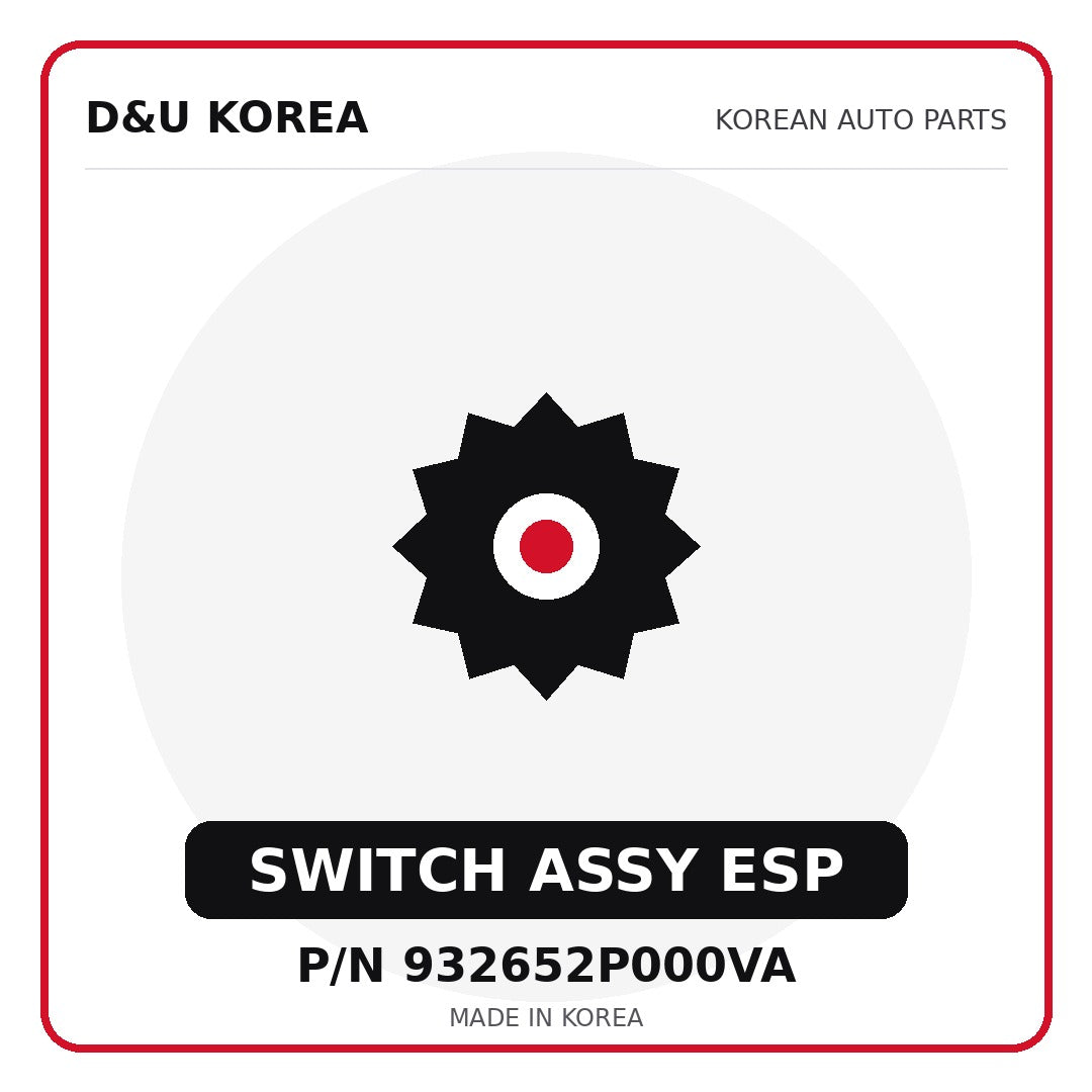 Genuine Mobis SWITCH ASSY ESP 932652P000VA for Korean vehicles | D&U Korea