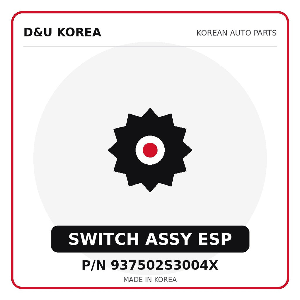 Genuine Mobis SWITCH ASSY ESP 937502S3004X for Korean vehicles | D&U Korea