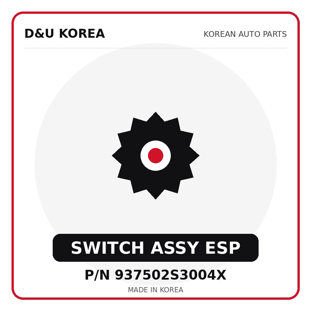Genuine Mobis SWITCH ASSY ESP 937502S3004X for Korean vehicles | D&U Korea