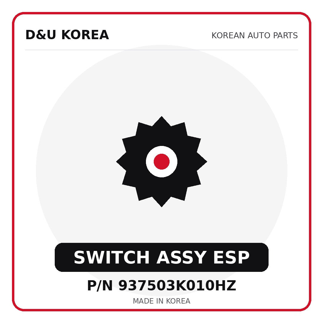 Genuine Mobis SWITCH ASSY ESP 937503K010HZ for Korean vehicles | D&U Korea