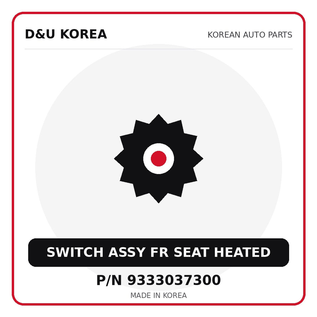 Genuine Mobis SWITCH ASSY FR SEAT HEATED 9333037300 for Korean vehicles | D&U Korea