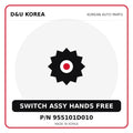 Genuine Mobis SWITCH ASSY HANDS FREE 955101D010 for Korean vehicles | D&U Korea